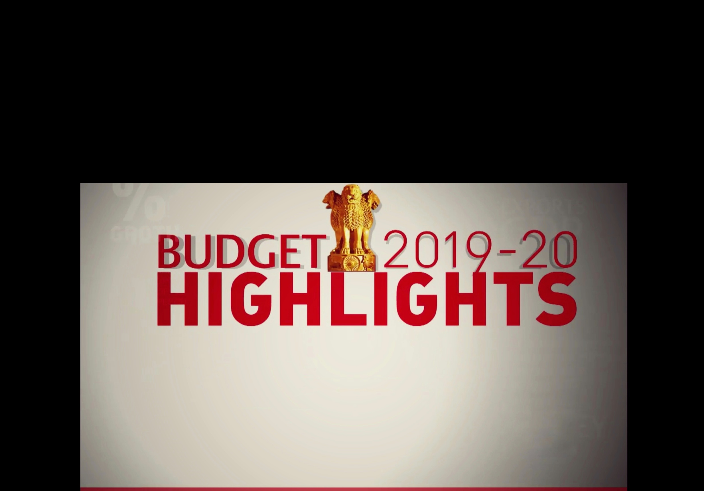 Budget Highlights 2019-20.